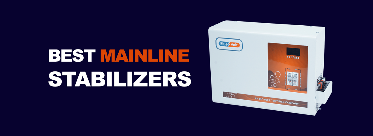 Best Mainline Stabilizer for Home in India 2024: A Comprehensive Guide